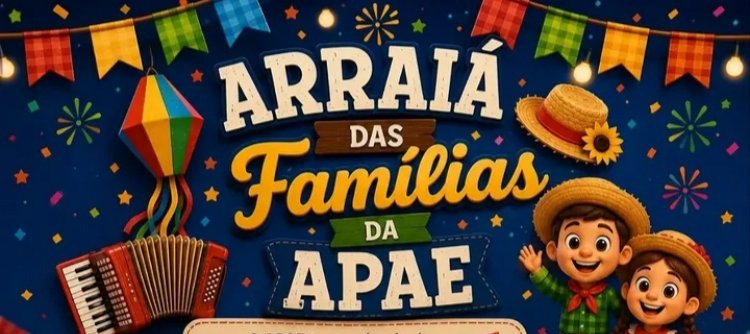 APAE promove ‘Arraiá das Famílias’ e leilão beneficente neste sábado